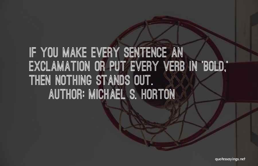 Michael S. Horton Quotes 1425487