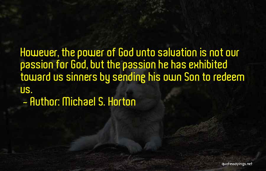 Michael S. Horton Quotes 1476862