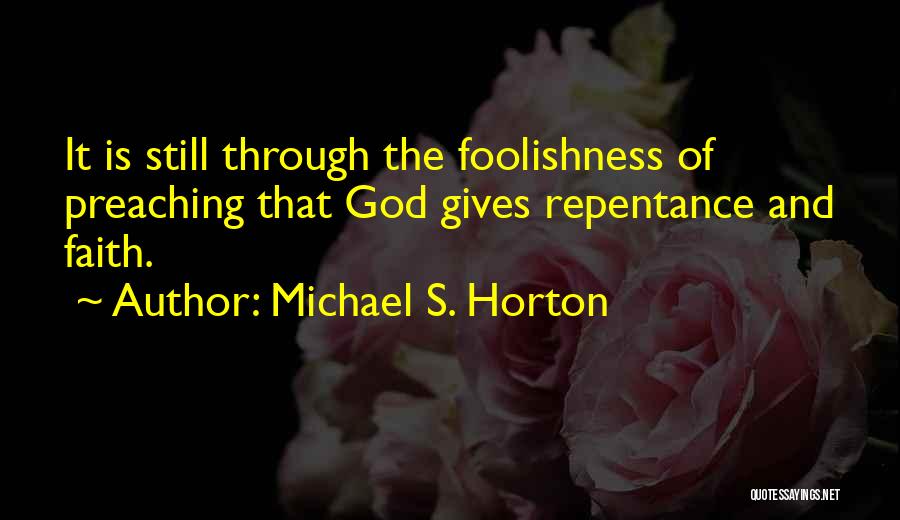 Michael S. Horton Quotes 1552016