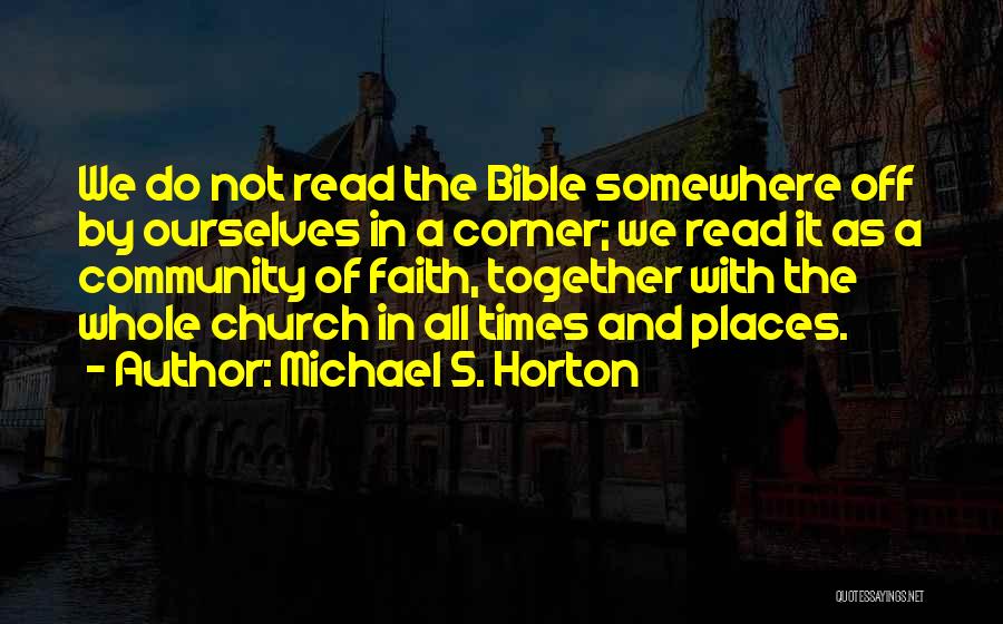 Michael S. Horton Quotes 1587646