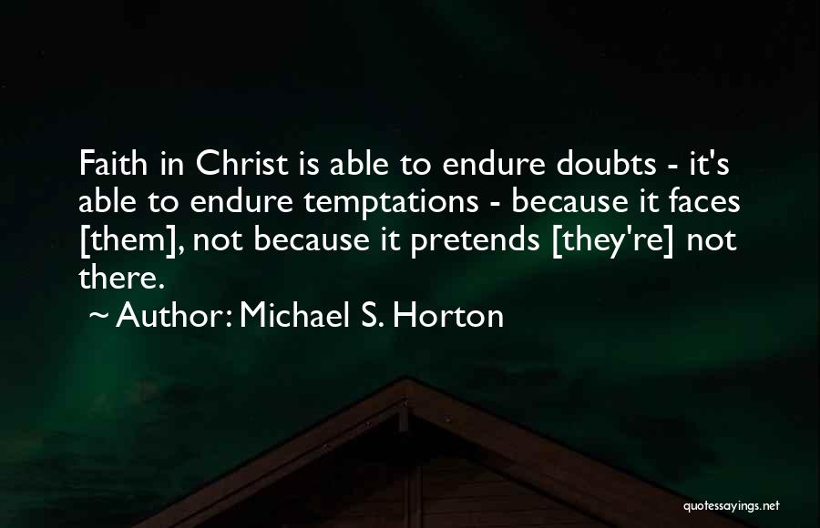 Michael S. Horton Quotes 1651023