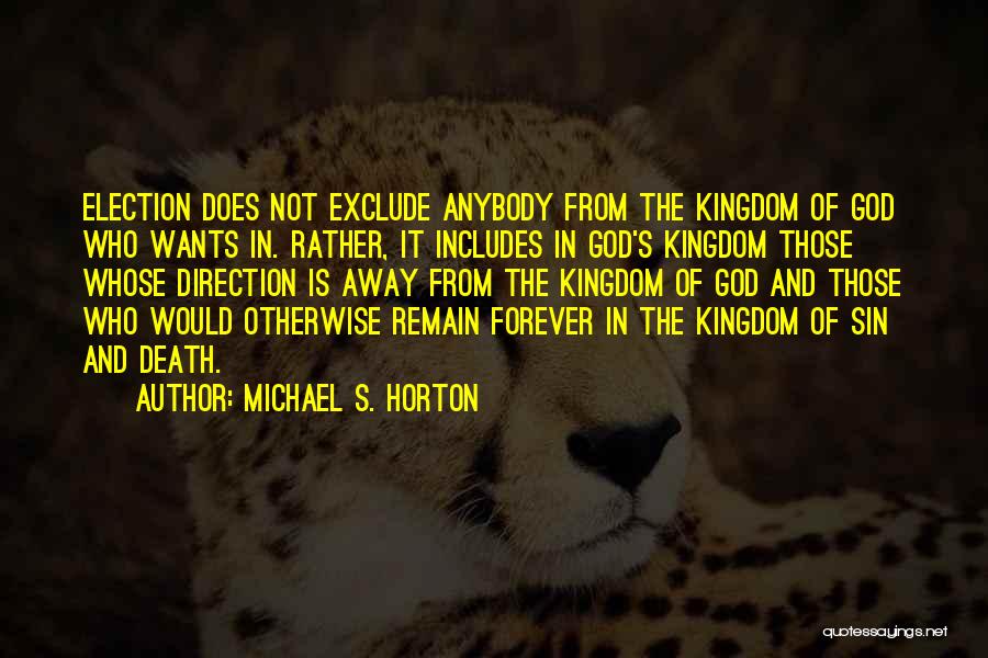 Michael S. Horton Quotes 1767904