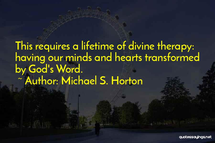 Michael S. Horton Quotes 1803134