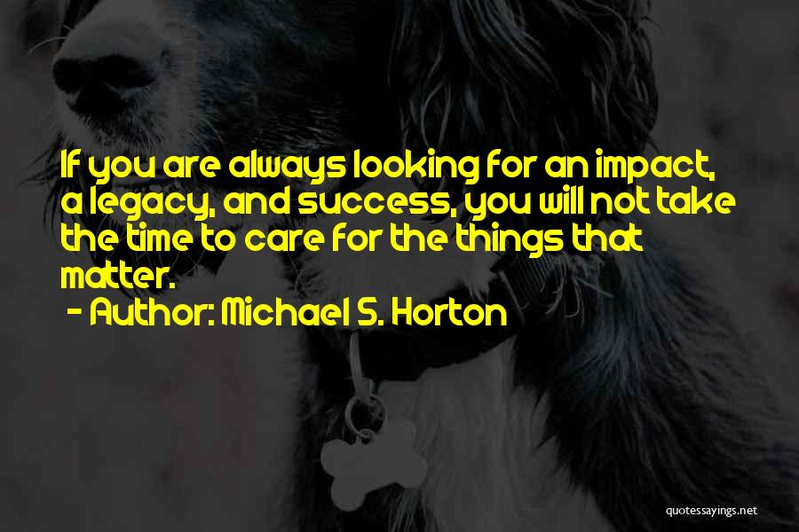Michael S. Horton Quotes 1833122