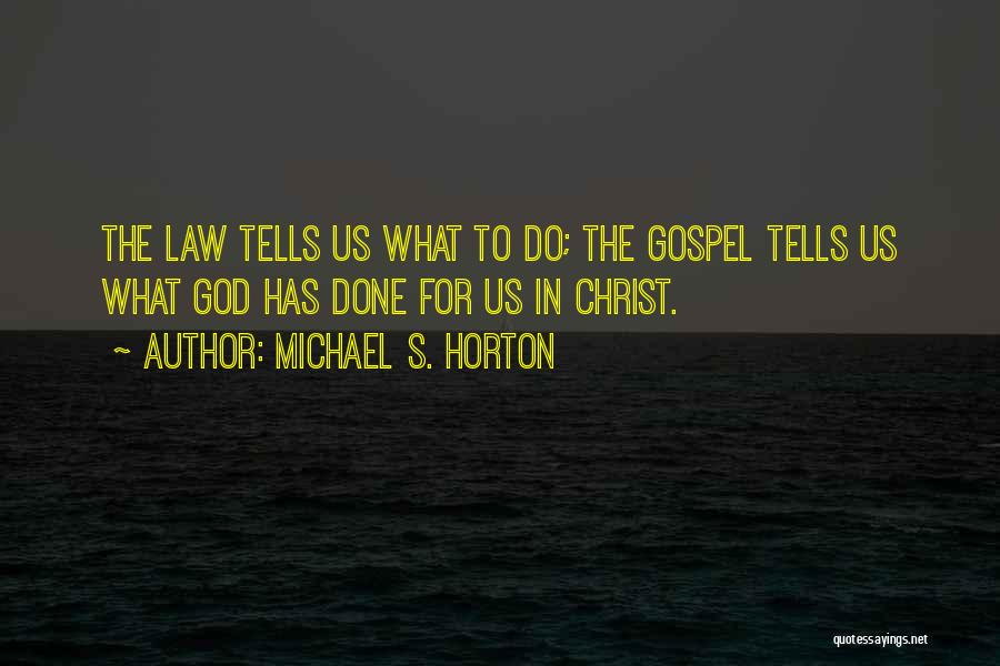 Michael S. Horton Quotes 1868190