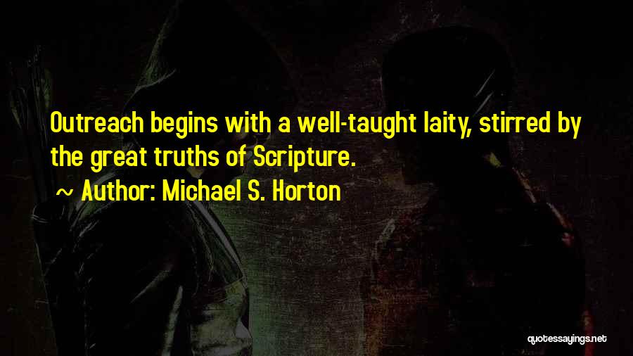 Michael S. Horton Quotes 292346