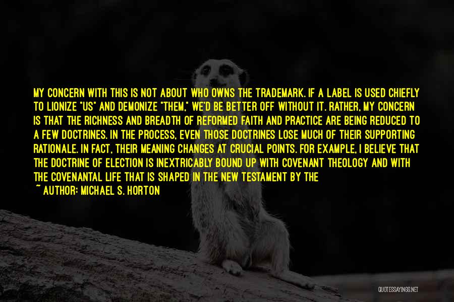 Michael S. Horton Quotes 867050