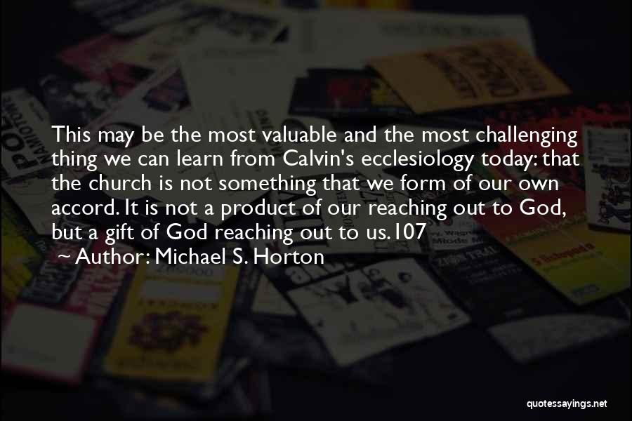 Michael S. Horton Quotes 932009