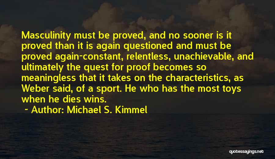 Michael S. Kimmel Quotes 1526056