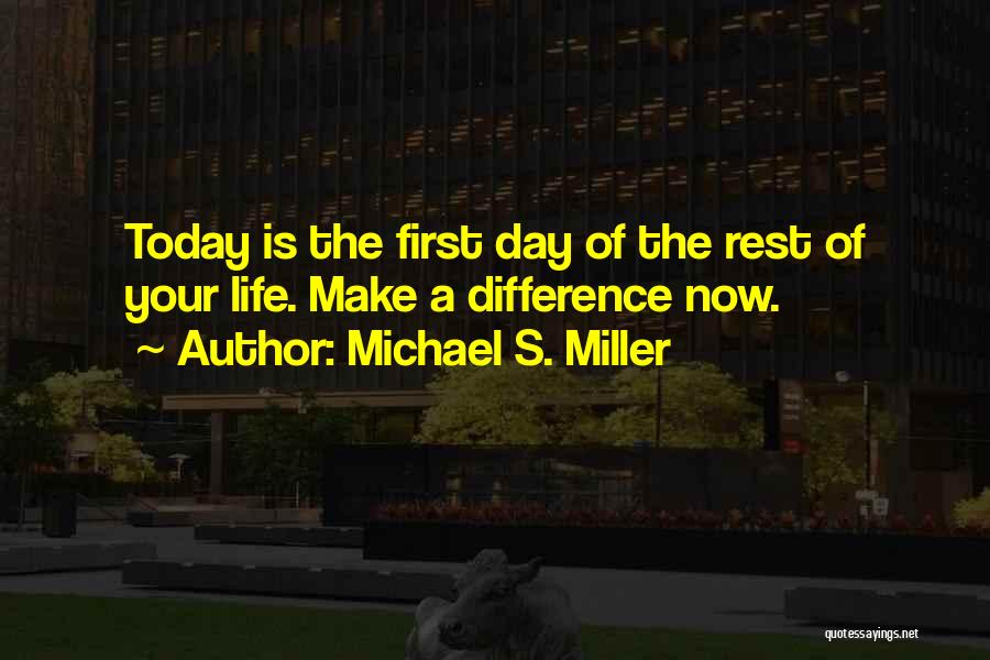 Michael S. Miller Quotes 1293458