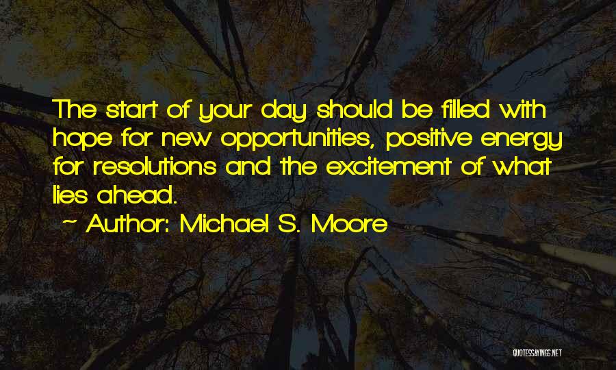 Michael S. Moore Quotes 1465163