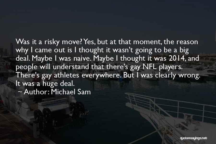 Michael Sam Quotes 1575319