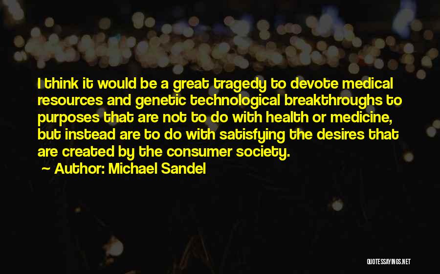 Michael Sandel Quotes 1148295