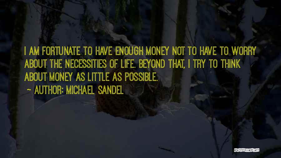 Michael Sandel Quotes 1454667