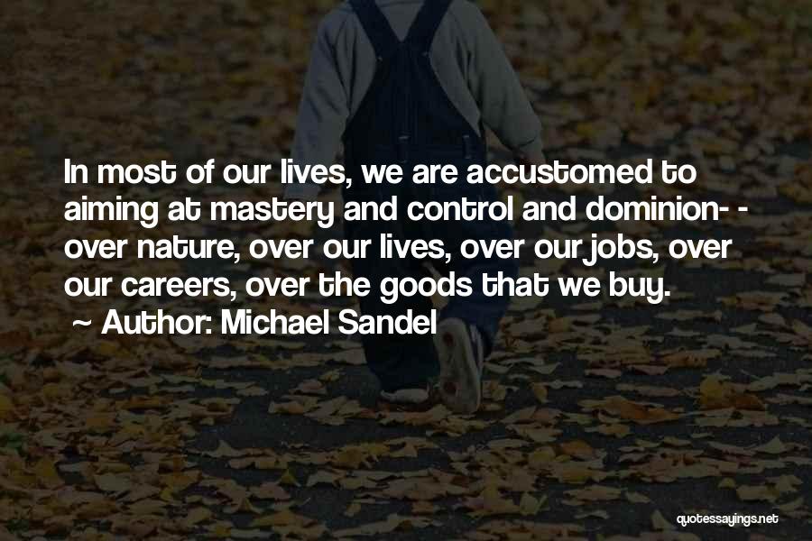 Michael Sandel Quotes 524490