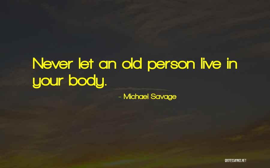 Michael Savage Quotes 579972