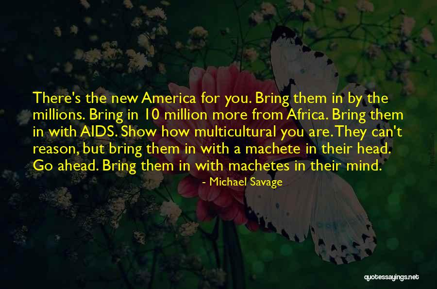 Michael Savage Quotes 980064