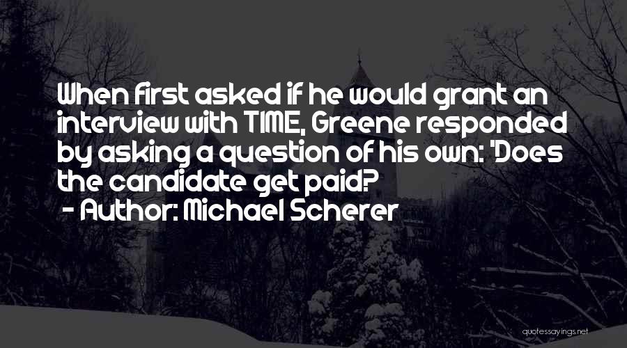 Michael Scherer Quotes 807319