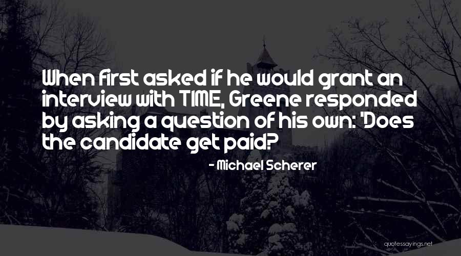 Michael Scherer Quotes 807319 Michael Scherer Quotes 807319