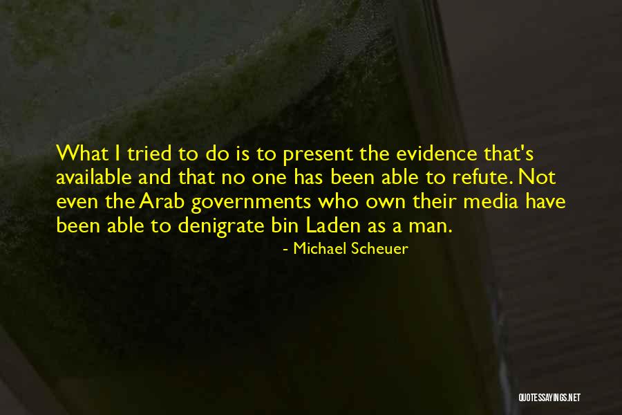 Michael Scheuer Quotes 1311737