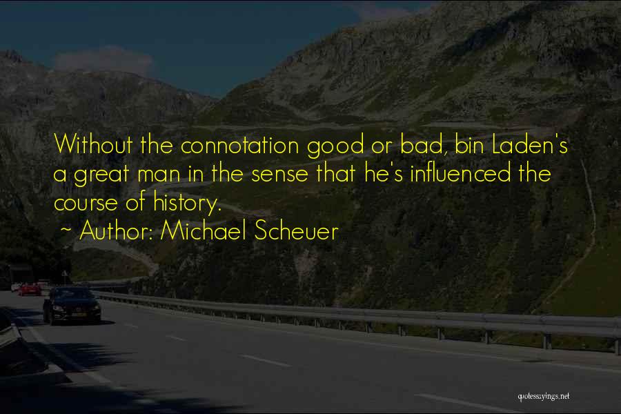 Michael Scheuer Quotes 1498869