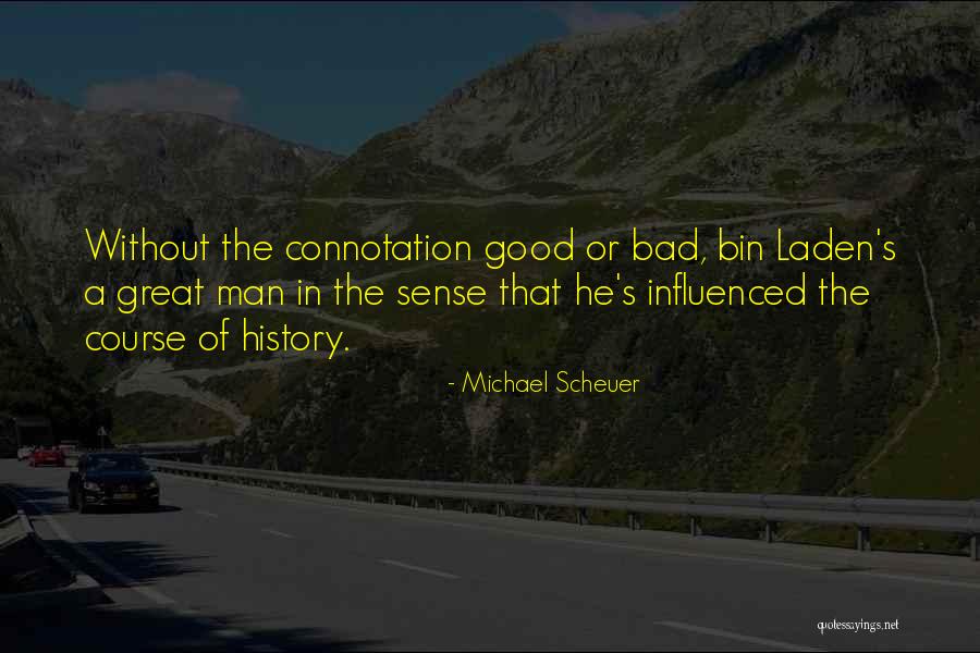 Michael Scheuer Quotes 1498869