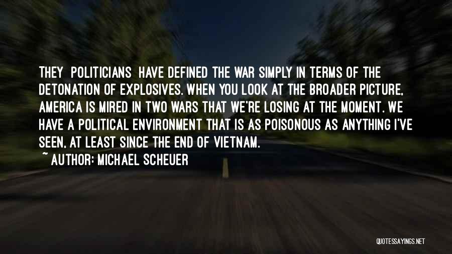 Michael Scheuer Quotes 1663990
