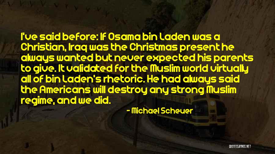 Michael Scheuer Quotes 1955113