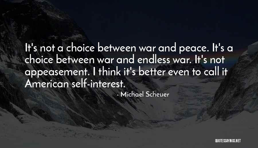 Michael Scheuer Quotes 525164