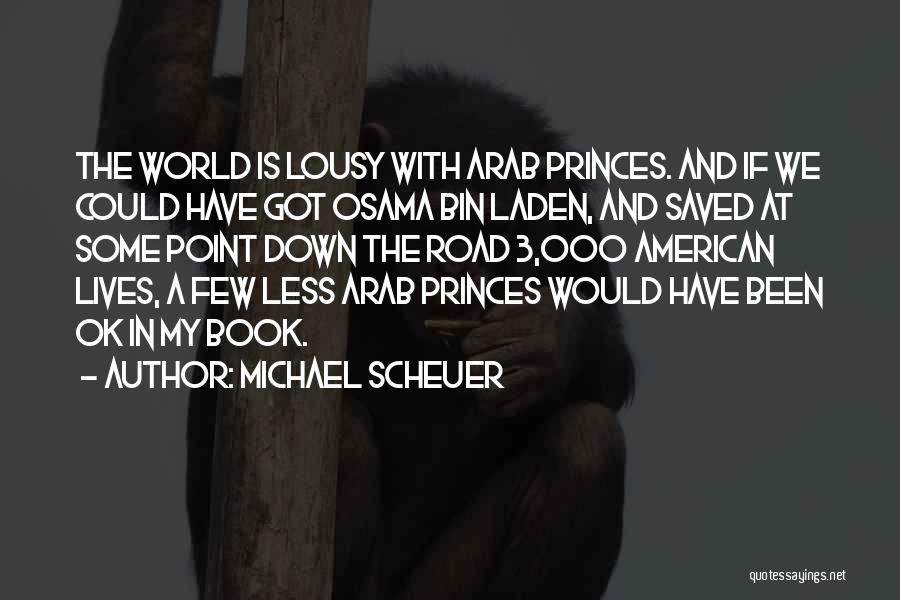 Michael Scheuer Quotes 771754