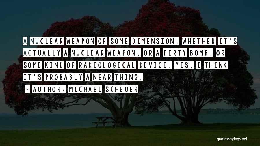 Michael Scheuer Quotes 90180