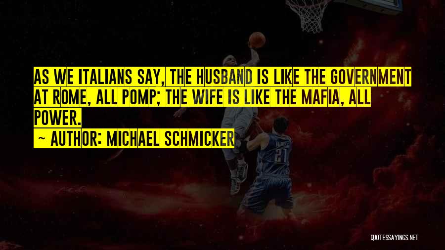 Michael Schmicker Quotes 1031256