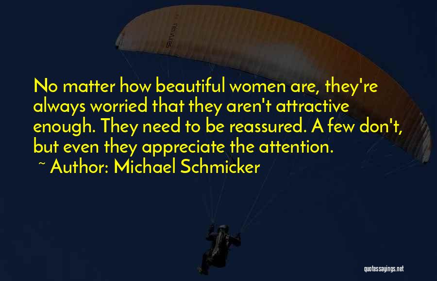 Michael Schmicker Quotes 389270