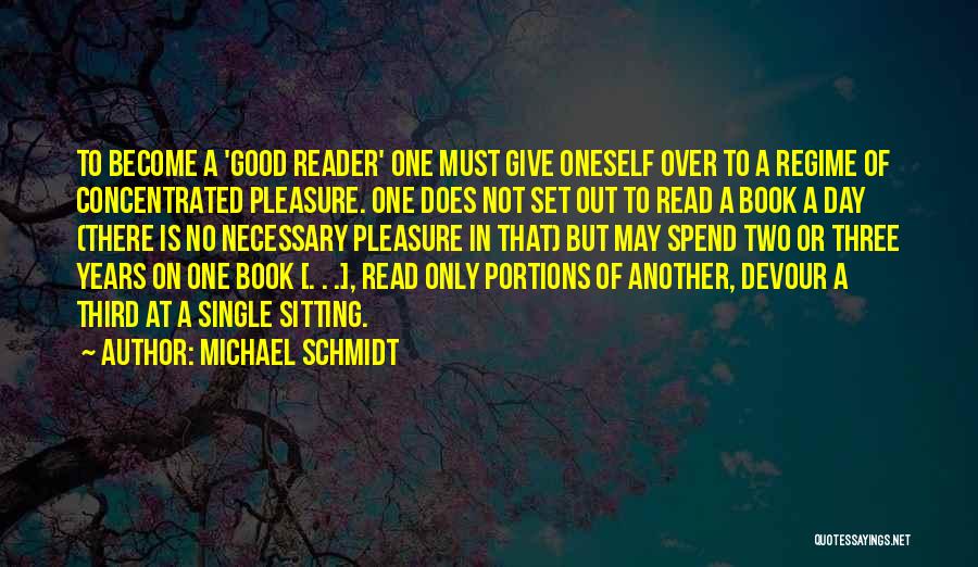 Michael Schmidt Quotes 1940969