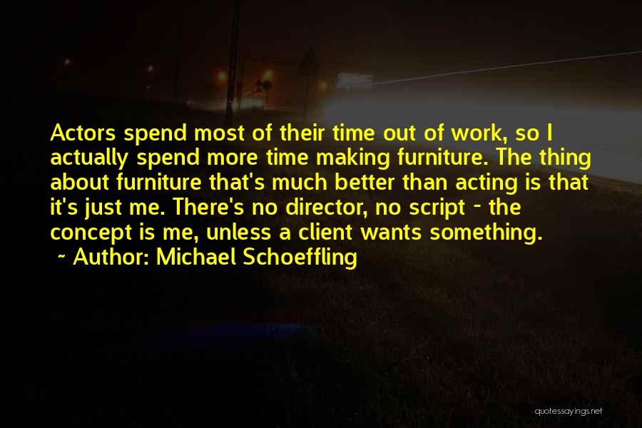 Michael Schoeffling Quotes 1904226