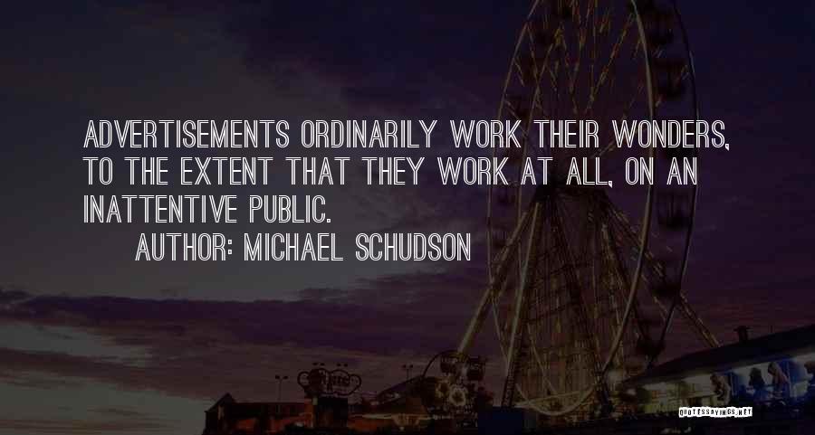 Michael Schudson Quotes 1184184