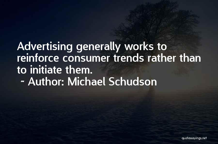 Michael Schudson Quotes 1403846