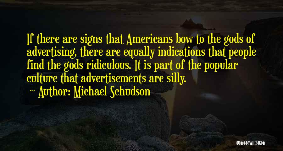 Michael Schudson Quotes 1423103