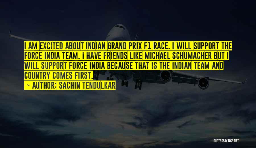 Michael Schumacher Best Quotes By Sachin Tendulkar