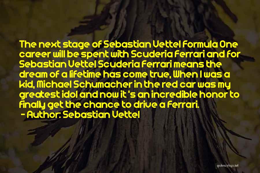 Michael Schumacher Best Quotes By Sebastian Vettel