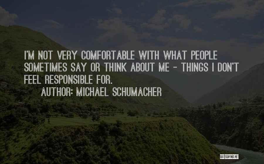 Michael Schumacher Quotes 1162048