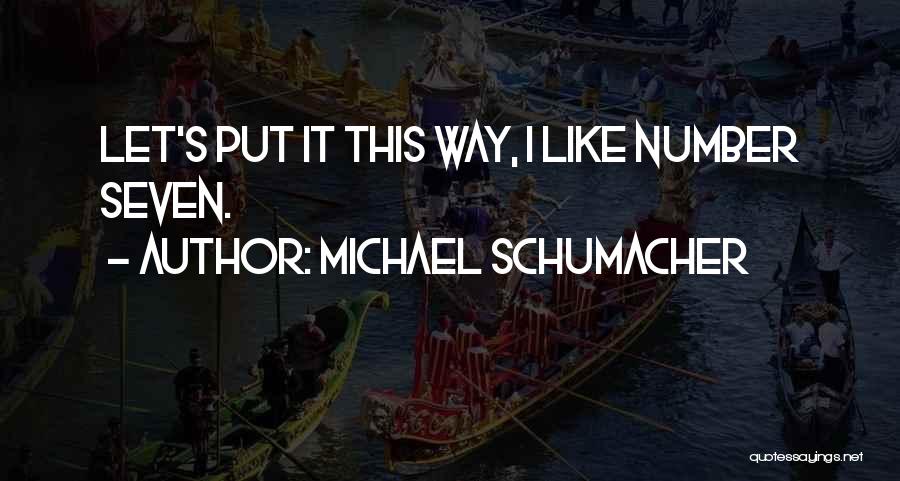 Michael Schumacher Quotes 1691076