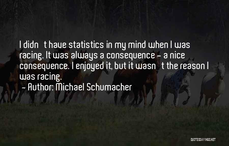 Michael Schumacher Quotes 1977580