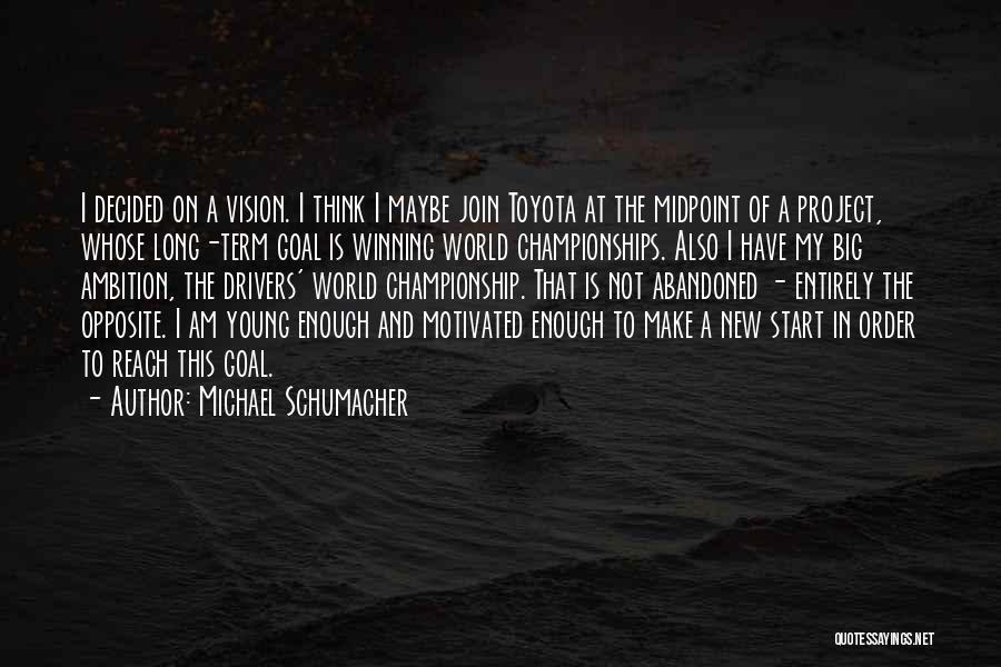 Michael Schumacher Quotes 2115766