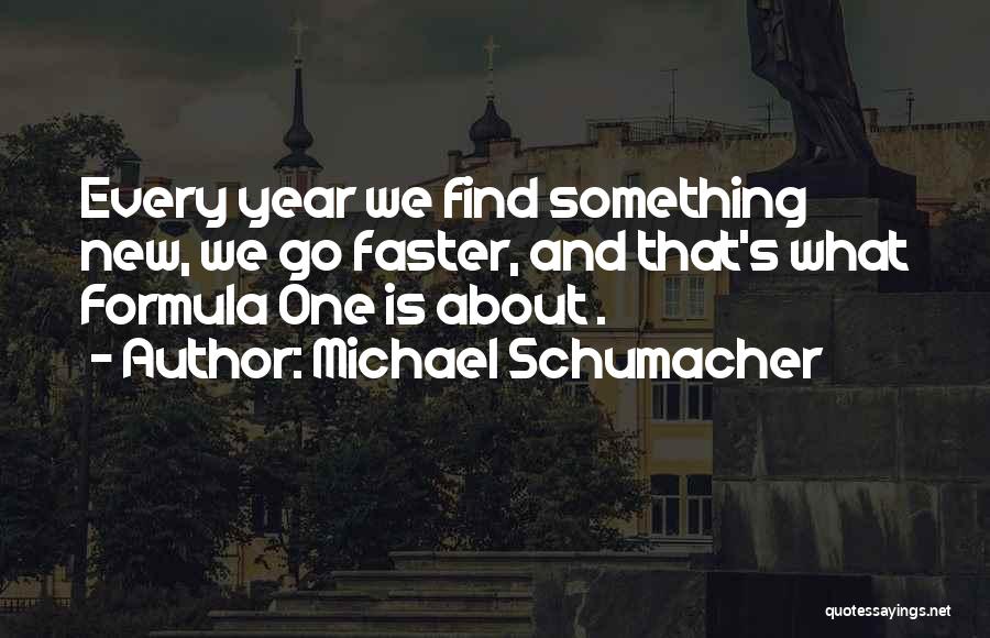 Michael Schumacher Quotes 426870