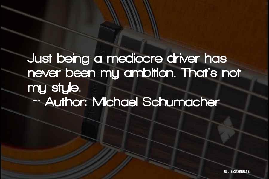 Michael Schumacher Quotes 767410