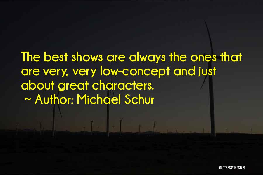 Michael Schur Quotes 1532942