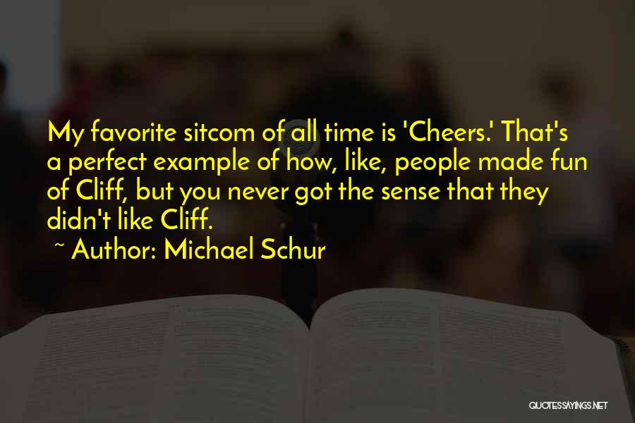 Michael Schur Quotes 1682630