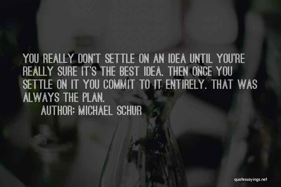 Michael Schur Quotes 2237293