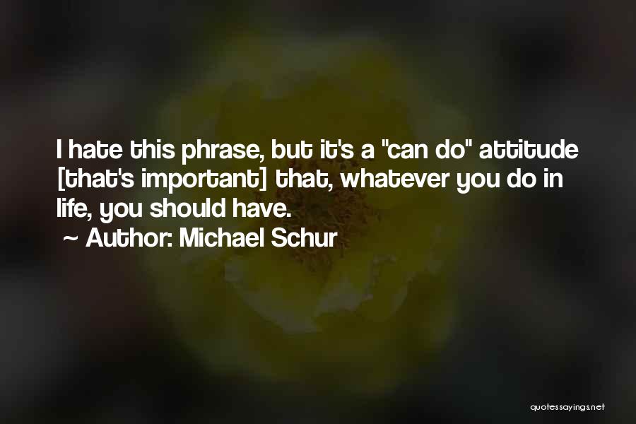 Michael Schur Quotes 247905